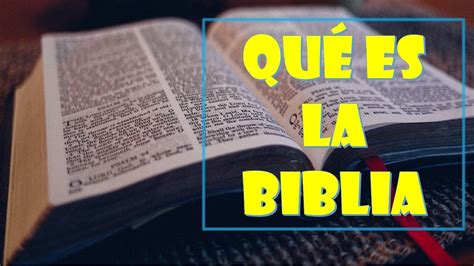 Qué Es La Biblia Youtube