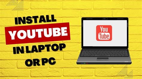 How To Install Youtube App For Laptop In Window 1011 Or Pc Install