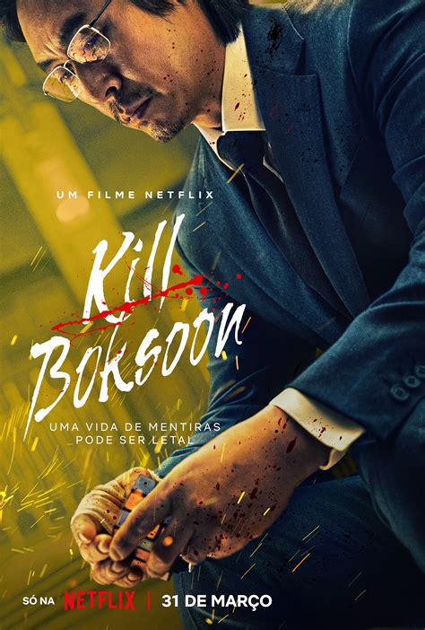 Confira O Novo Trailer E P Ster De Kill Boksoon Novo Filme Da Netflix
