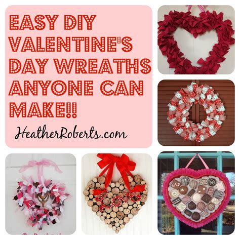 5 Simple Diy Valentines Day Wreaths Heather Roberts