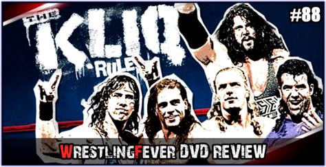 Wrestlingfever Dvd Review Wwe The Kliq Rules Wrestlingfever De Wrestling