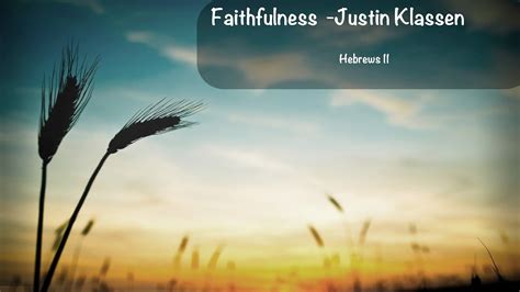 Faithfulness Justin Klassen Youtube