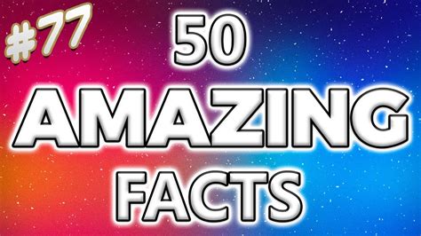 50 Amazing Facts To Blow Your Mind 77 Youtube