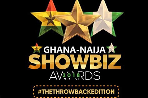 Ghana Naija Showbiz Awards Categories And Nominees Made Public Ghana