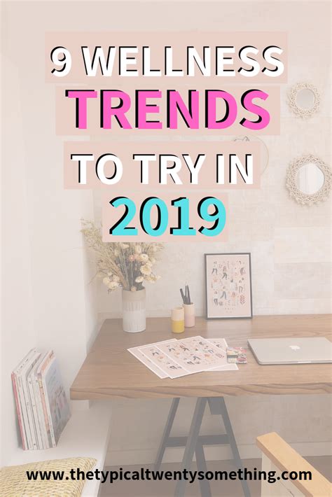 10 wellness trends to try in 2019 the typical twenty something wellness trends wellness