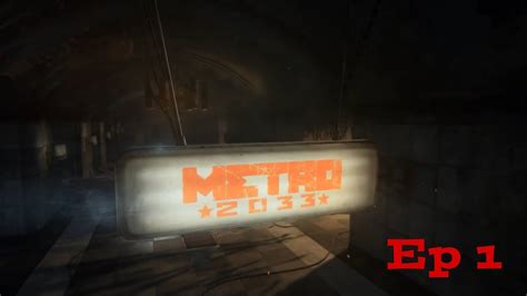 Metro 2033 Redux Ep 1 Youtube