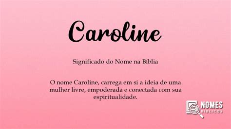 Caroline Significado Bíblico Do Nome Nomes Bíblicos