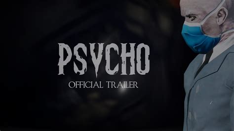 Psycho Official Trailer Youtube