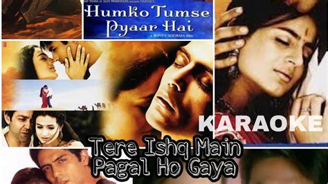 Tere Ishq Mein Pagal Ho Gaya Karaoke YouTube