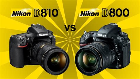 Nikon D810 Vs Nikon D800e Youtube