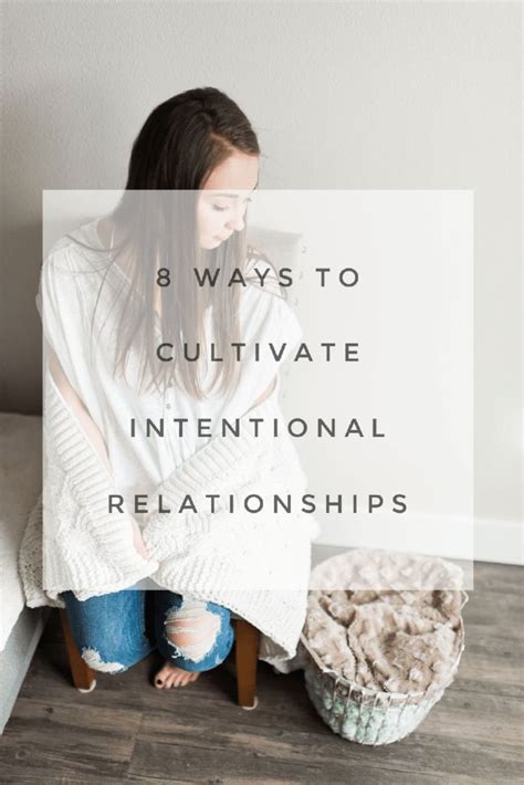Ways To Cultivate Intentional Relationships Ashley Welborn