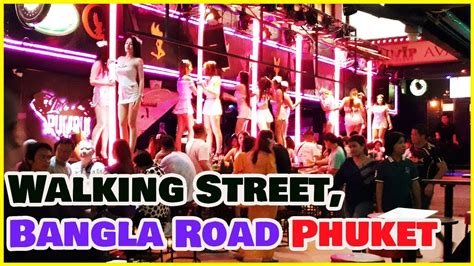 Exploring Phuket S Adult Night Life And Red Light Area Bangla Road Phuket Youtube