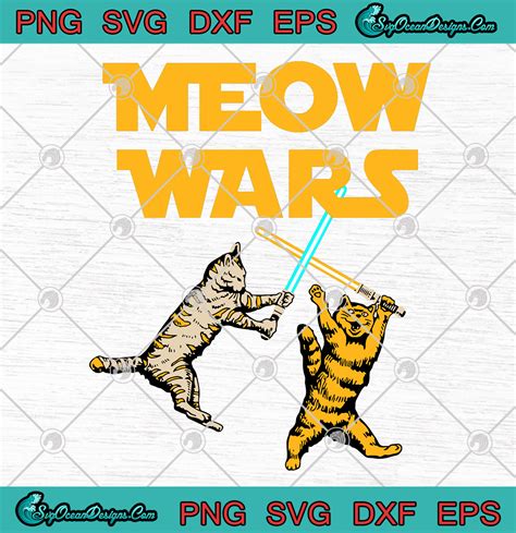 Download Star Wars Meow Wars SVG PNG EPS DXF Critcut File Art Vector Designs for shirts - Designs Digital ...