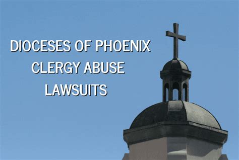 Diocese Of Phoenix Faces Clergy Sex Abuse Lawsuits Feeney Law Firm