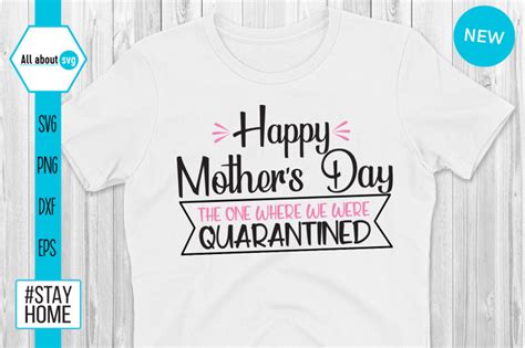 Free Free 329 Mother&#039;s Day Quarantine Svg SVG PNG EPS DXF File