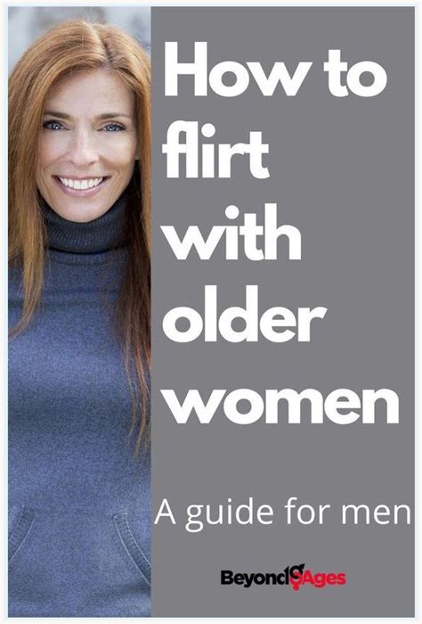 10 Reasons Why Men Like Older Women In 2023 Flirting With Men Older Women Dating Older Women