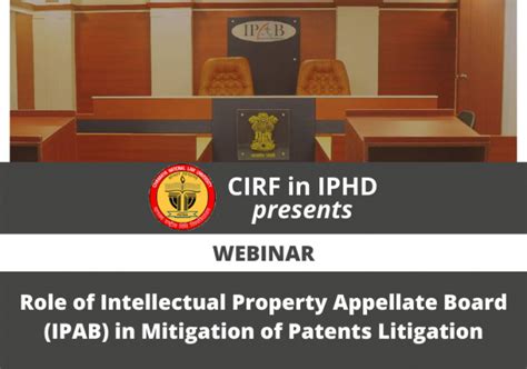 Webinar Role Of Intellectual Property Appellate Board Ipab In