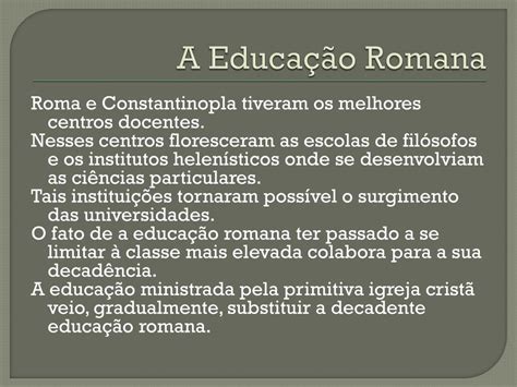 Como Elementos Fundamentais Para O Incremento Da Educação Romana