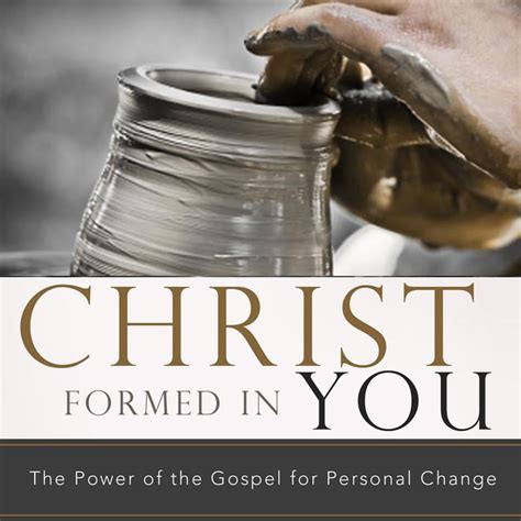 Christ Formed In You Introduction Redeemer Church