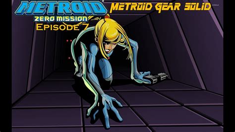 Lets Play Metroid Zero Mission Episode 7 Metroid Gear Solid Zero