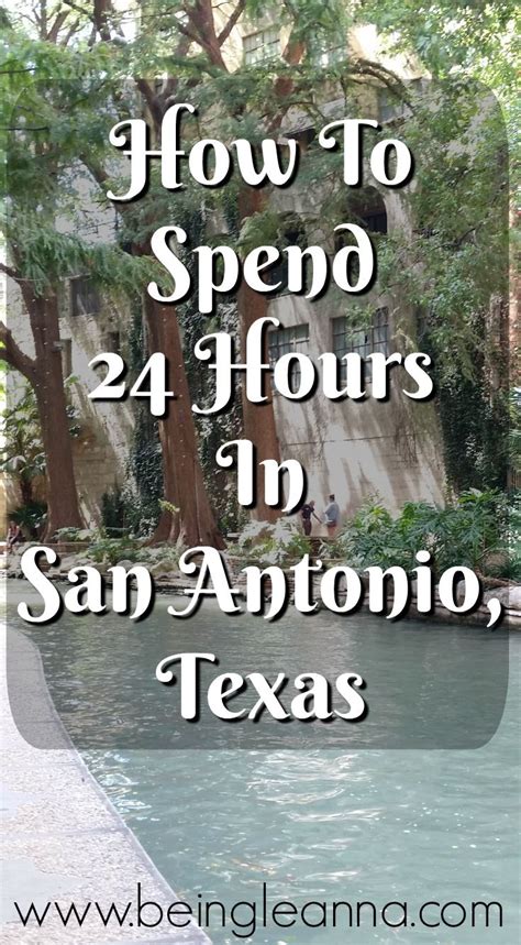 How To Spend 24 Hours In San Antonio Texas From Hotel And Food