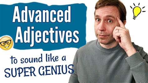 10 Adjectives To Help You Sound Like A Super Genius 🤓 Advanced