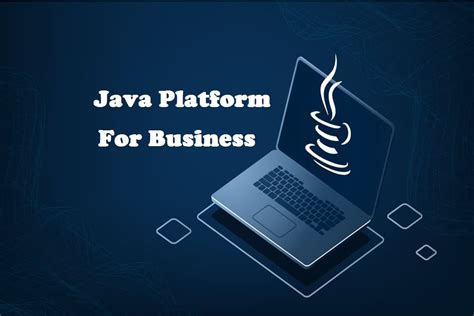 Java Platform For Business Innovation And Enterprise Transformation