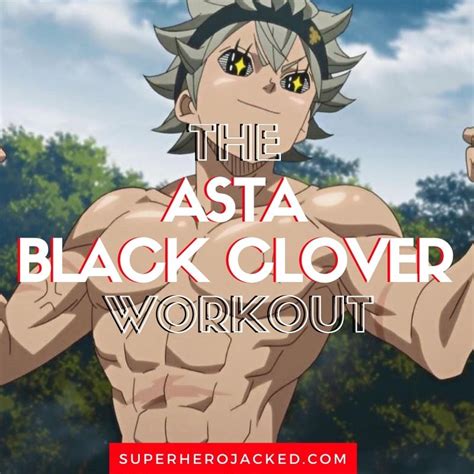Asta Workout Routine Train Like Black Clovers Main Protagonist
