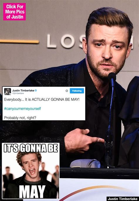Justin Timberlake Mocks Himself With Amazing ‘its Gonna Be May Meme