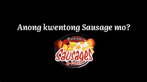 Anong Kwentong Sausage Mo Franchisee Of Buenas Sausages And Fries