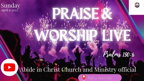 Live Praise And Worship Church Service 12th March 2023 Abide In