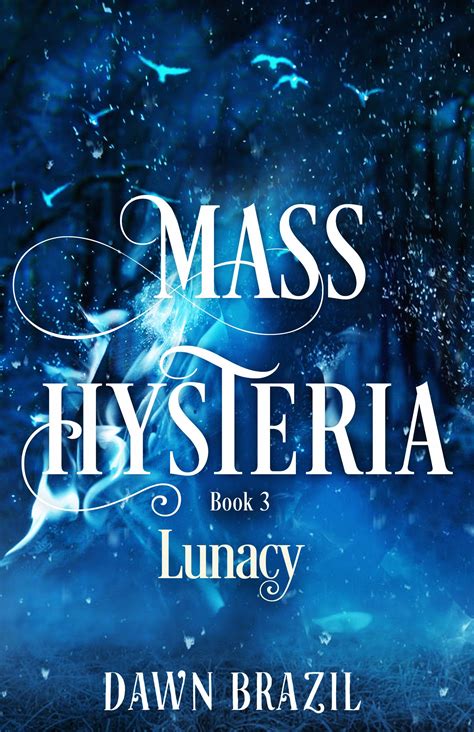Mass Hysteria Lunacy Beautiful Book Covers Books Romance