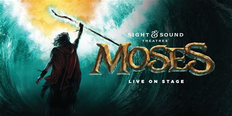 Moses At Sight And Sound Theatre October 2 3 2023 Wade Tours Bus Tours