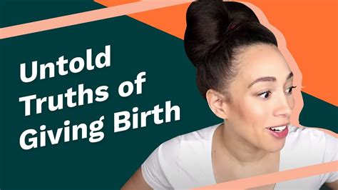 6 Untold Truths Of Giving Birth Youtube