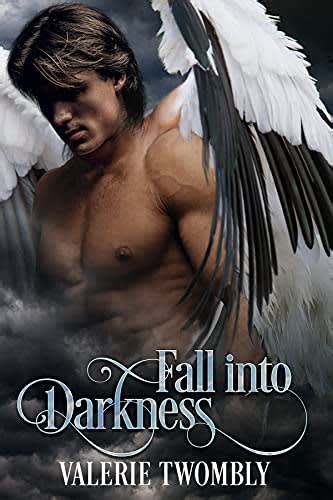Fall Into Darkness By Valerie Twombly Bookbub