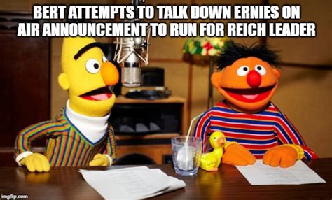 Bert And Ernie Radio Imgflip