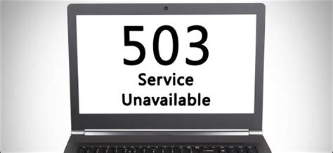 What Is A 503 Service Unavailable Error And How Can I Fix It