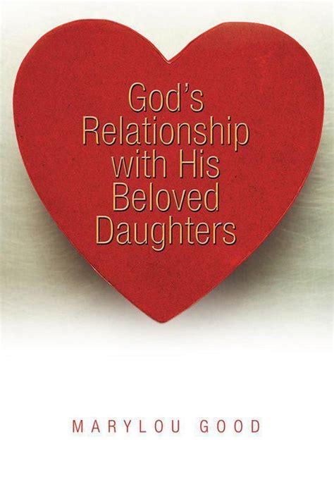 Gods Relationship With His Beloved Daughters Ebook Marylou Good