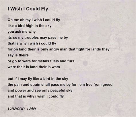 I Wish I Could Fly I Wish I Could Fly Poem By Deacon Tate
