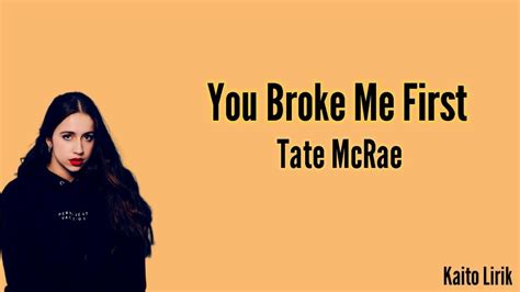 Tate Mcrae You Broke Me First Lyrics Youtube