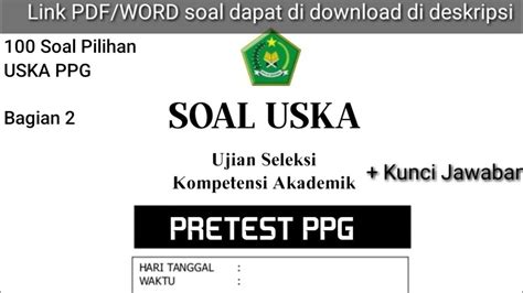 Soal USKA Pretest PPG 2023 Ujian Seleksi Kompetensi Akademik