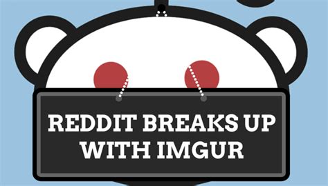 Reddit Breaks Up With Imgur Releases Its Own Image Uploading Tool