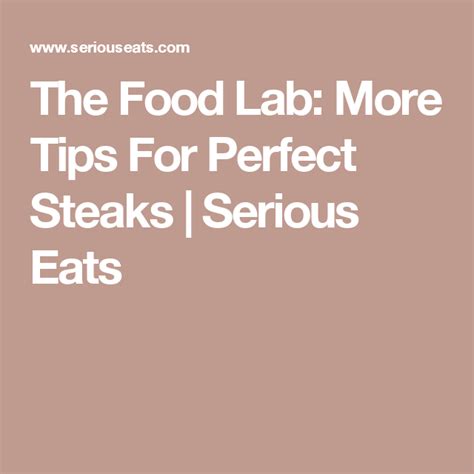 Making Perfect Steaks Food Lab Serious Eats Perfect Steak
