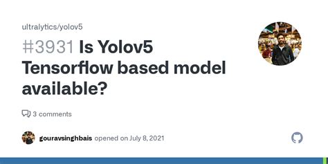 Is Yolov5 Tensorflow Based Model Available Issue 3931 Ultralytics