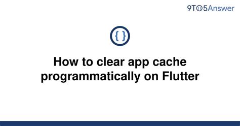 Solved How To Clear App Cache Programmatically On To Answer