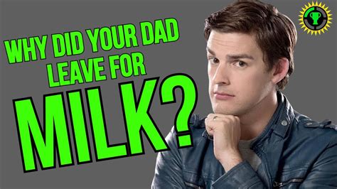 Game Theory Why Did Your Dad Leave For Milk Youtube