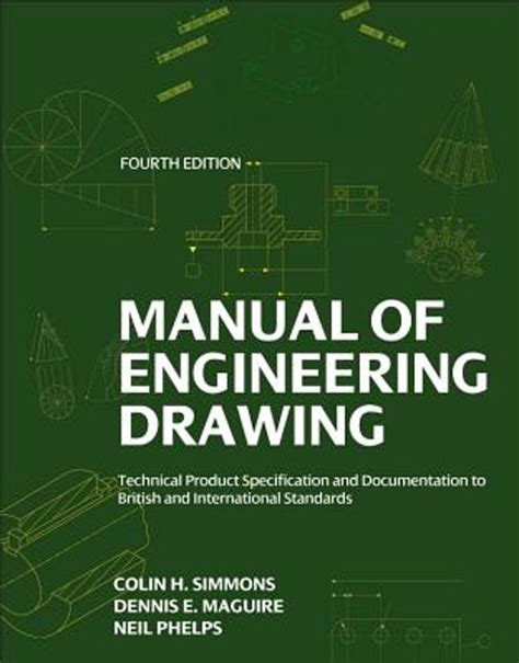Manual Of Engineering Drawing 9780080966526 Neil Phelps