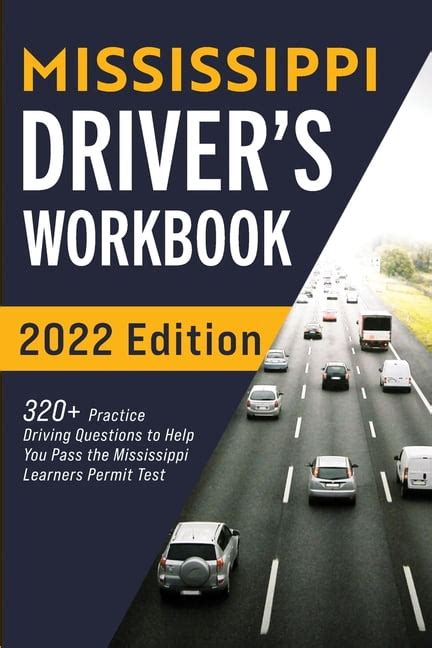 Mississippi Drivers Workbook 320 Practice Driving Questions To Help