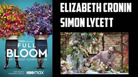 Elizabeth Cronin And Simon Lycett Interview Full Bloom S2 Hbo Max Youtube