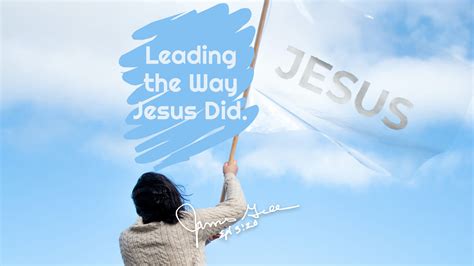 Leading The Way Jesus Did Free Personal Growth Resources